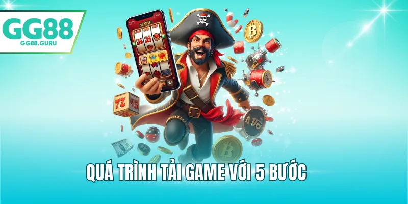 Hướng Dẫn Tải Game Nổ Hũ Nhanh Chóng, Tối Ưu Trải Nghiệm 3 Quá trình tải game với 5 bước